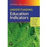 Understanding Education Indicators door Mike Planty