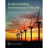 Understanding Environmental Health by Nancy Maxwell
