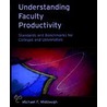 Understanding Faculty Productivity door Michael F. Middaugh