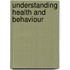 Understanding Health And Behaviour