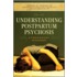 Understanding Postpartum Psychosis