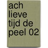 Ach lieve tijd De Peel 02