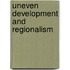 Uneven Development and Regionalism