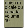 Union M Dicale Du Canada Volume 10 door Fran Association Des
