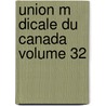 Union M Dicale Du Canada Volume 32 door Fran Association Des
