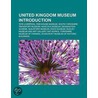 United Kingdom Museum Introduction door Source Wikipedia