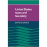 United States Taxes And Tax Policy door David G. Davies