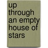 Up Through An Empty House Of Stars by David Langford