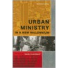 Urban Ministry in a New Millennium door David Claerbaut