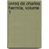 Uvres de Charles Hermite, Volume 1