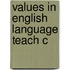 Values in English Language Teach C