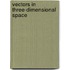 Vectors In Three-Dimensional Space