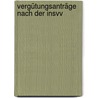 Vergütungsanträge Nach Der Insvv by Michaela Heyn