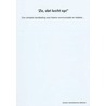 "Zo, dát lucht op!"