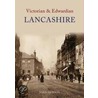 Victorian And Edwardian Lancashire by John Hudson