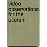 Video Observations For The Ecers-R door Thelma Harms