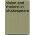Vision And Rhetoric In Shakespeare