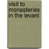 Visit to Monasteries in the Levant