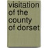 Visitation of the County of Dorset