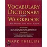 Vocabulary Dictionary and Workbook door Mark Phillips