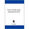 Voices of the Soul Answered in God door novelist John Reid