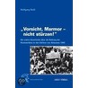 Vorsicht, Marmor - nicht stürzen! by Wolfgang Weiß