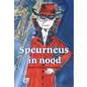 Speurneus in nood