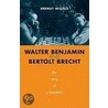 Walter Benjamin and Bertolt Brecht door Erdmut Wizisla