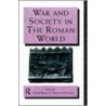War And Society In The Roman World door John Rich