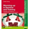 Warming-up in Seminar und Training by Stefan König