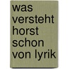 Was versteht Horst schon von Lyrik door Stephan Sarek