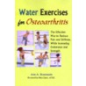 Water Exercises for Osteoarthritis door Ann A. Rosenstein
