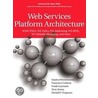 Web Services Platform Architecture door Sanjiva Weerawarana