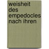 Weisheit Des Empedocles Nach Ihren door Bernhard Heinrich Carl Lommatzsch