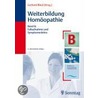 Weiterbildung Homöopathie. Band B door Onbekend