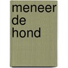 Meneer de hond