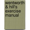 Wentworth & Hill's Exercise Manual door George Anthony Hill