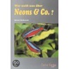 Wer weiß was über Neons und Co.? door Helmut Stallknecht
