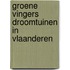 Groene vingers droomtuinen in Vlaanderen