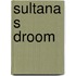 Sultana s droom