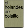 El Holandes de bolsillo door O'niel van Som