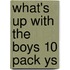 What's Up With The Boys 10 Pack Ys