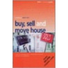 Which Way To Buy Sell & Move House door Richard Barr