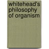 Whitehead's Philosophy of Organism door Dorothy Mary Emmet