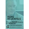 Wie viel Musik braucht der Mensch? door Hans Neuenfels