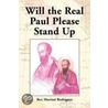 Will The Real Paul Please Stand Up door Rev. Harriett Rodriguez