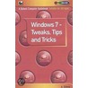 Windows 7 - Tweaks,Tips And Tricks door Andrew Edney