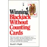 Winning Blackjack Without Counting by David S. Popik
