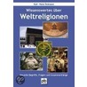 Wissenswertes über Weltreligionen door Karl-Hans Grünauer