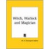 Witch, Warlock And Magician (1889)